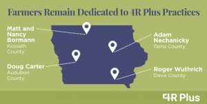 Four Iowa farmers dedicated to 4R Plus practices